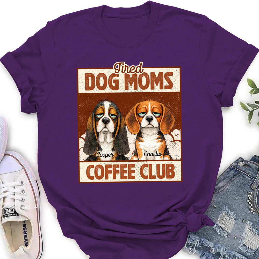 Tired Dog Parents Coffee Club - Personalized Custom Women's T-Shirt - Image 4