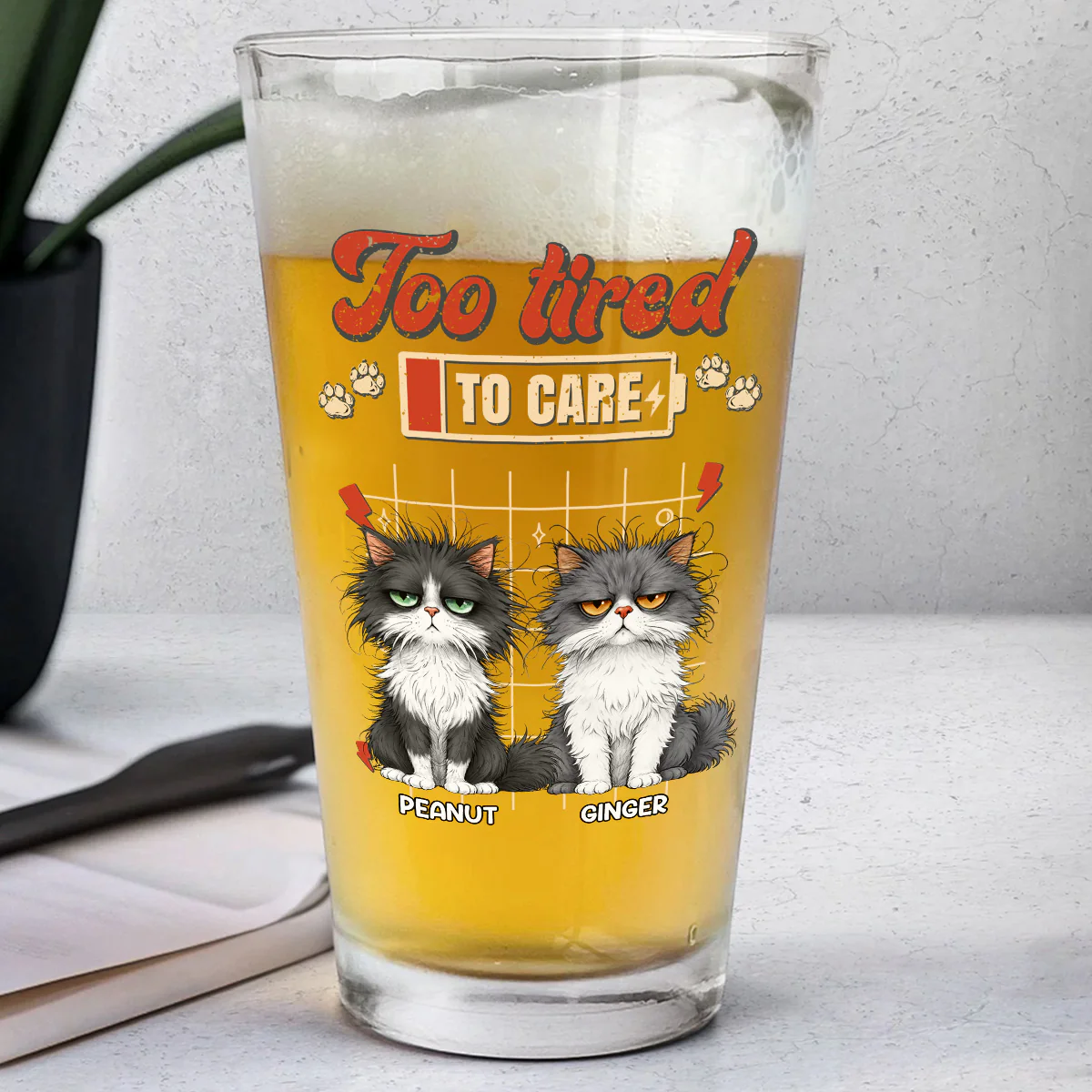 Too Tired To Care - Personalized Custom Beer Glass - Image 2