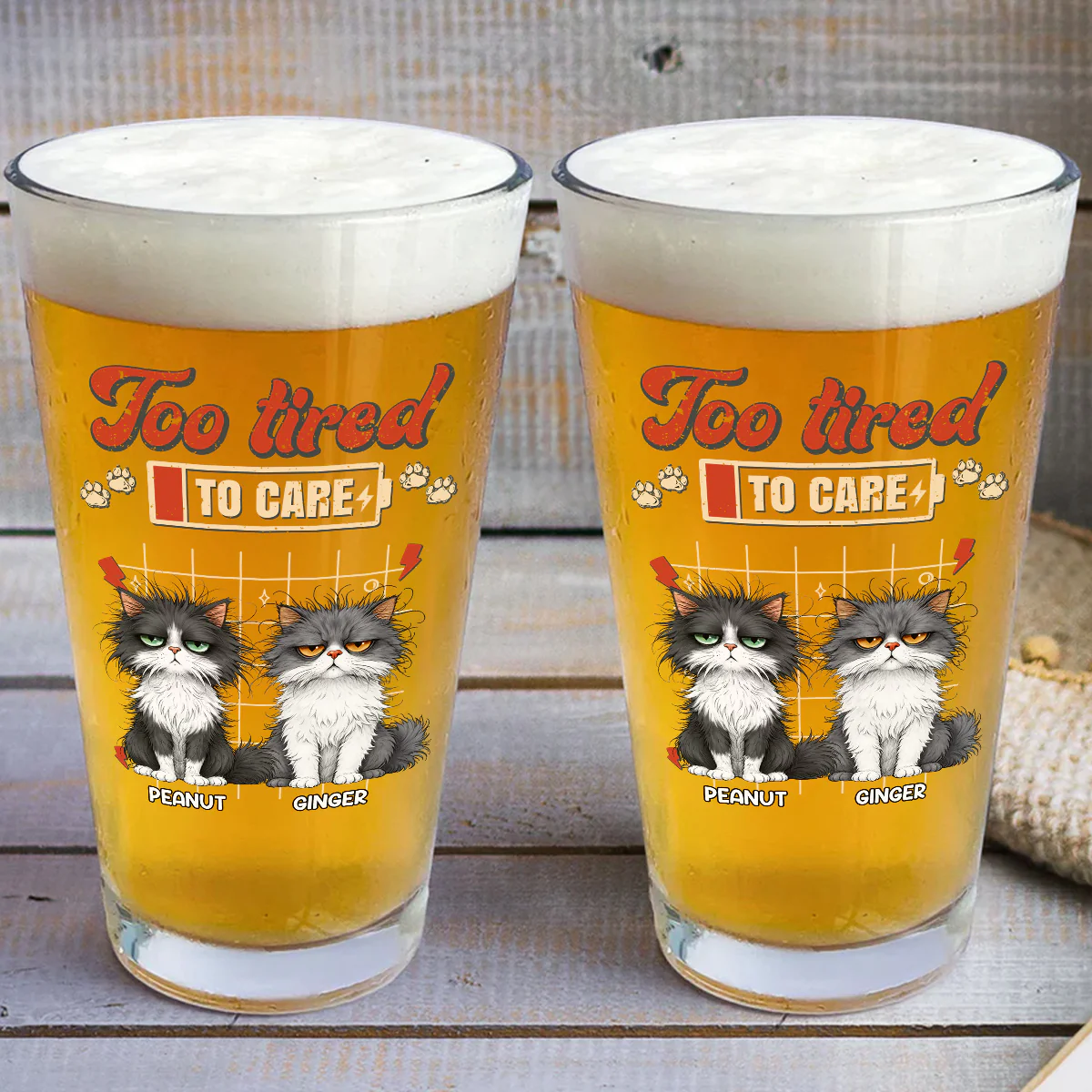 Too Tired To Care - Personalized Custom Beer Glass - Image 3