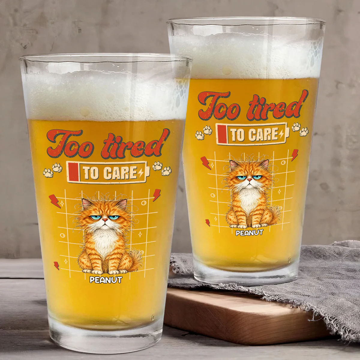 Too Tired To Care - Personalized Custom Beer Glass - Image 4