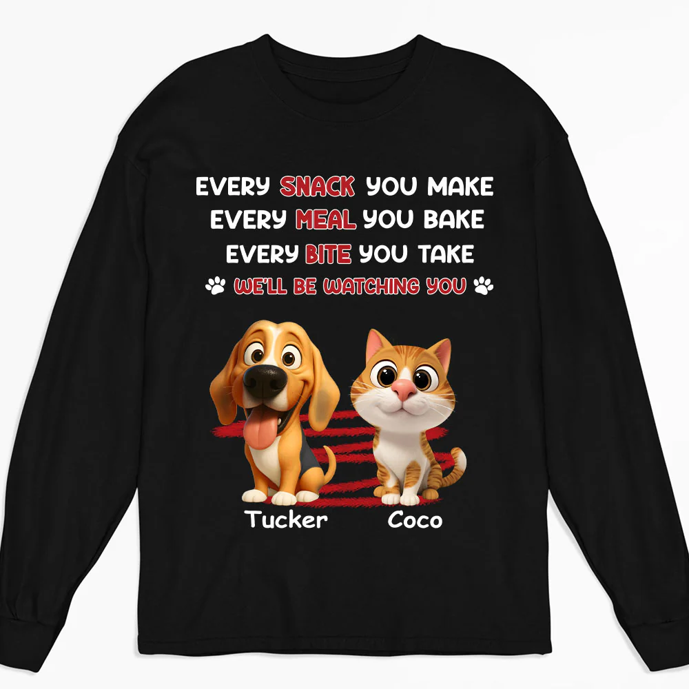 Watching You Forever Pet Version - Personalized Custom Long Sleeve T-Shirt