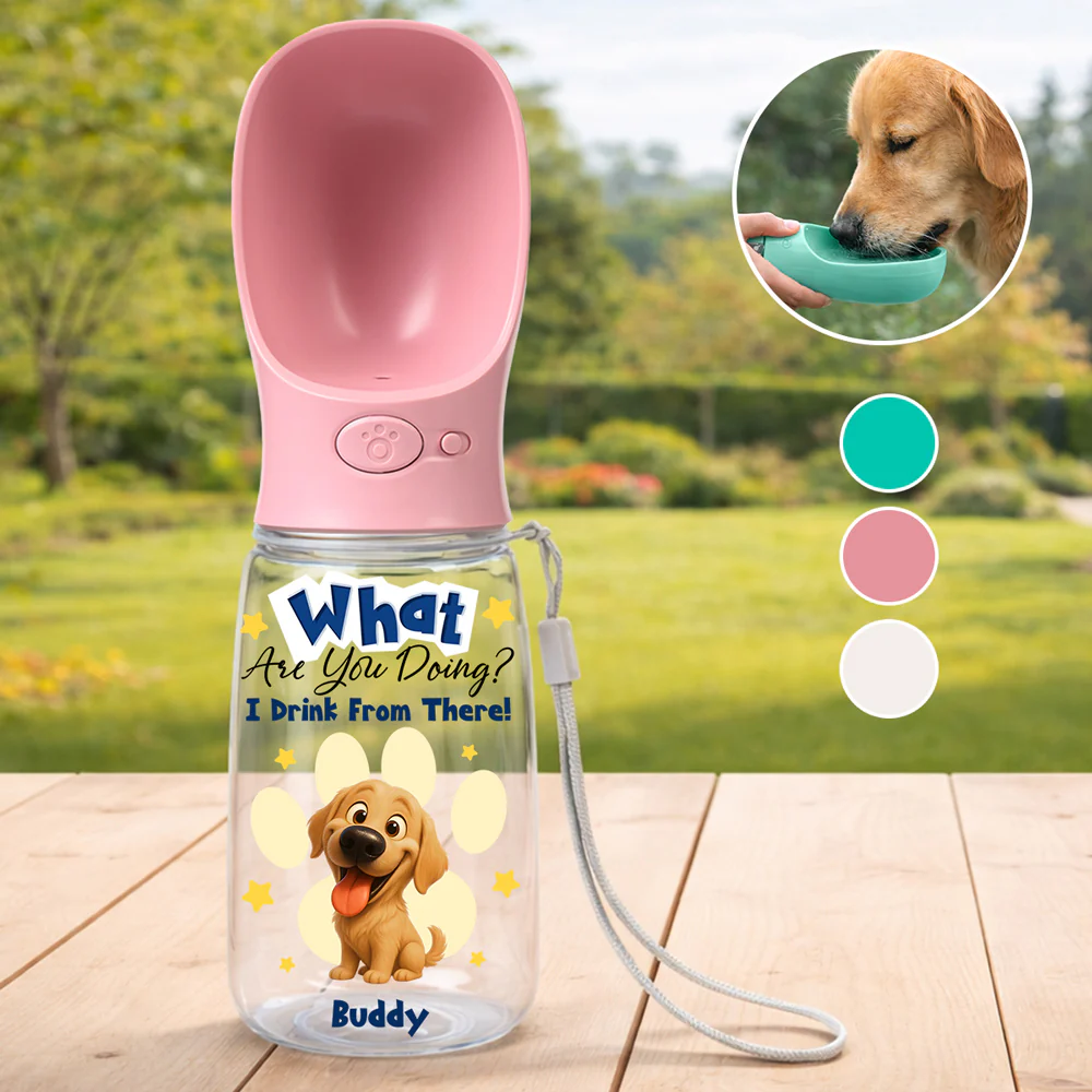 We Drink From There - Personalized Custom Pet Water Bottle With Drinking Feeder