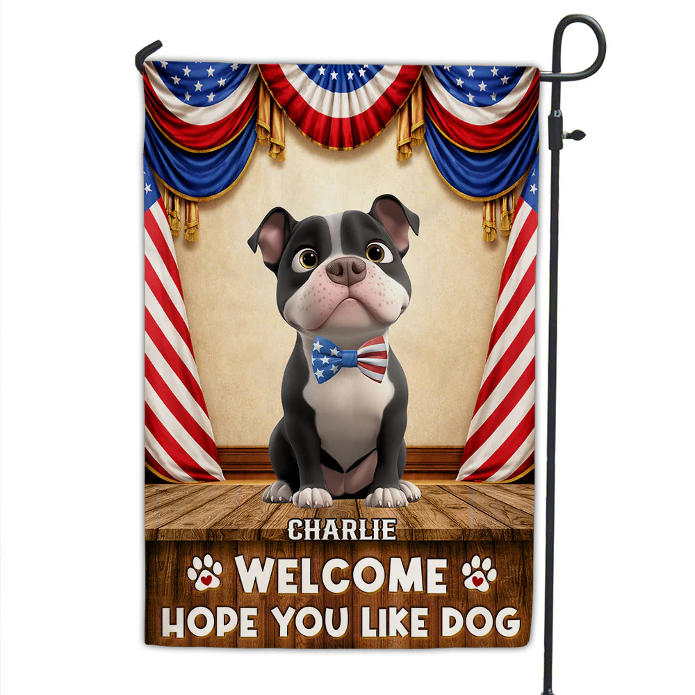 Welcome Hope You Like American Dogs - Personalized Custom Flag