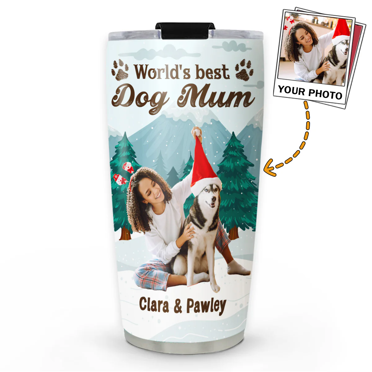 Winter View From Dog Mom Photo - Personalized Custom Tumbler
