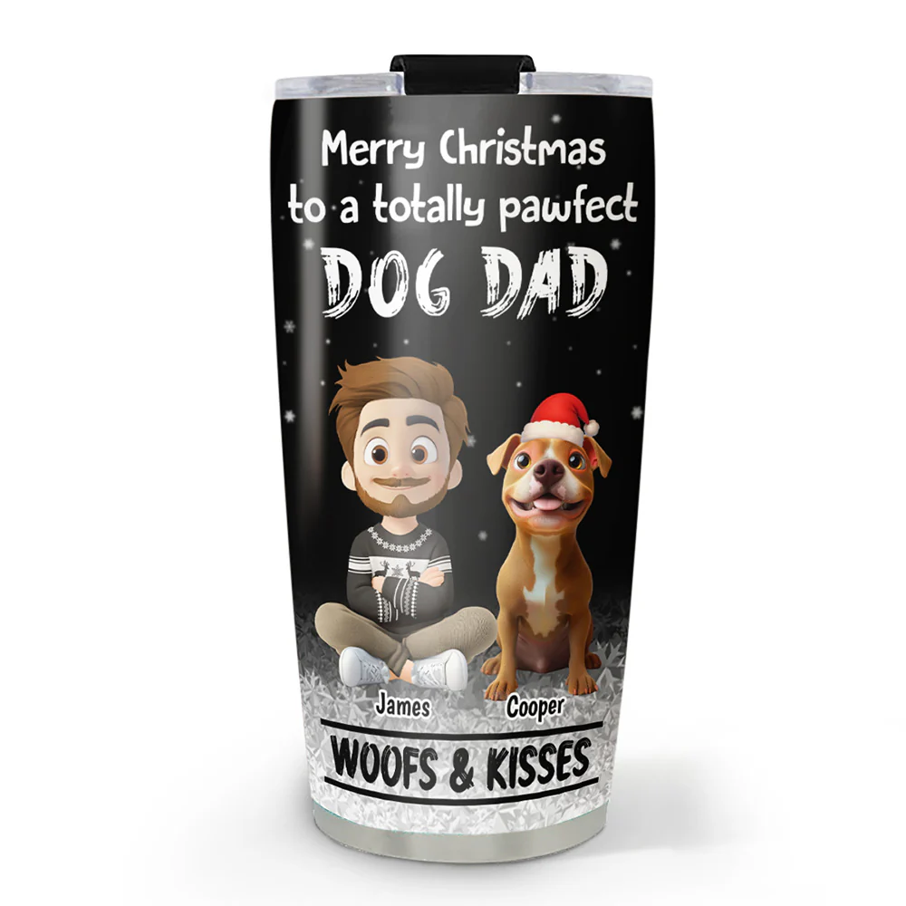 Woof And Kiss Are All You Need - Personalized Custom Tumbler
