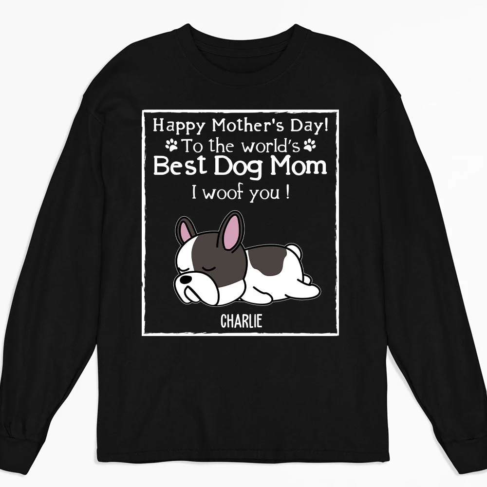 Woof Best Dog Mom Version 2 - Personalized Custom Long Sleeve T-shirt