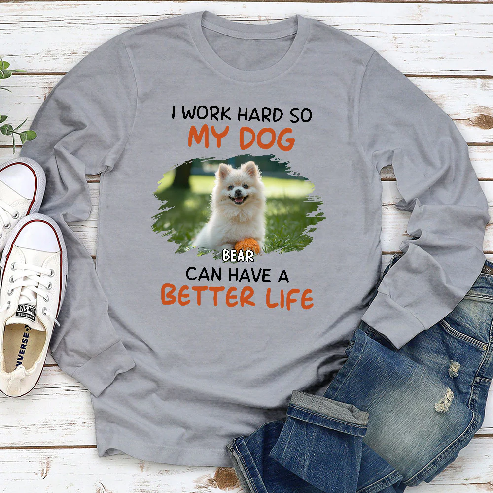 Work Hard For Whom Photo - Personalized Custom Long Sleeve - Image 2
