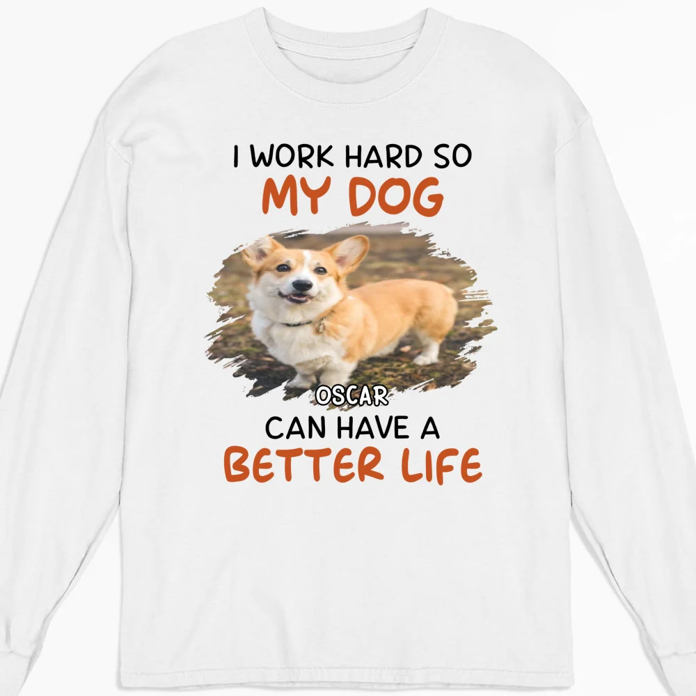 Work Hard For Whom Photo - Personalized Custom Long Sleeve - Image 3