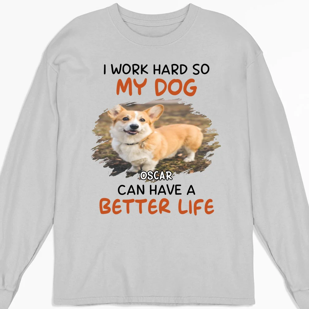 Work Hard For Whom Photo - Personalized Custom Long Sleeve - Image 4