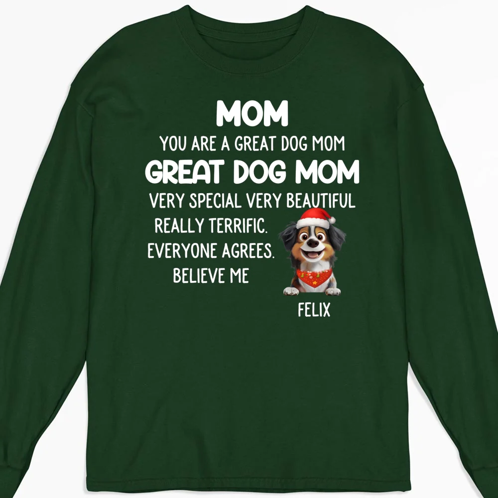 You Are A Great Dog Mom - Personalized Custom Long Sleeve T-shirt - Image 6