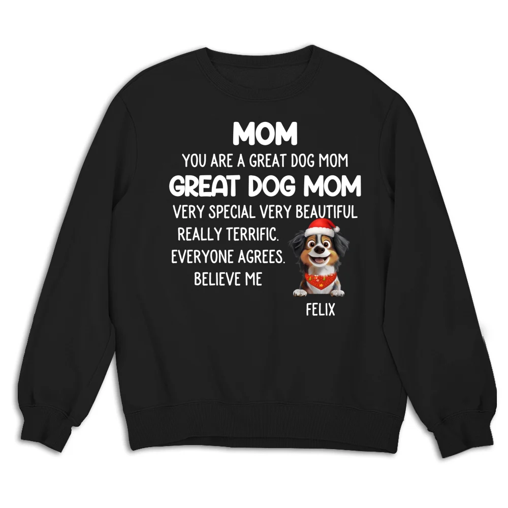 You Are A Great Dog Mom - Personalized Custom Sweatshirt - Image 5