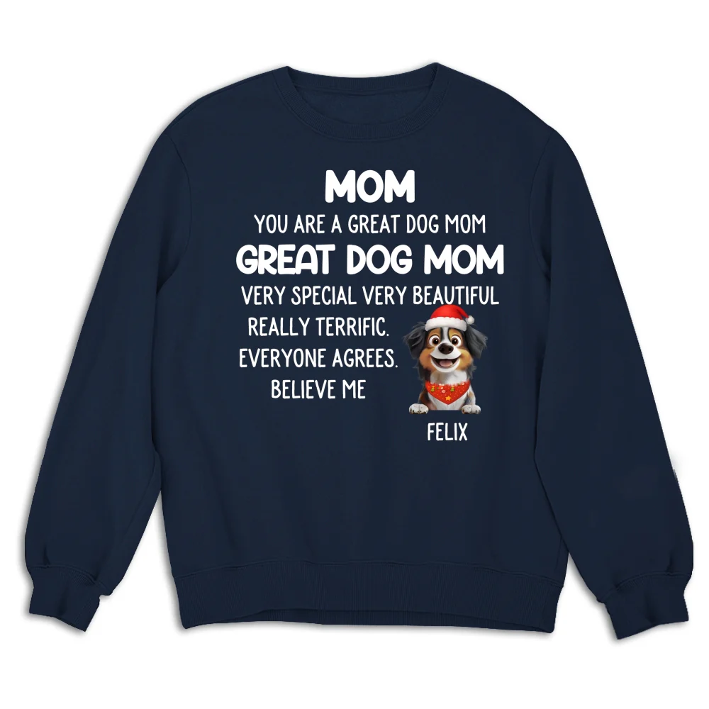 You Are A Great Dog Mom - Personalized Custom Sweatshirt - Image 8