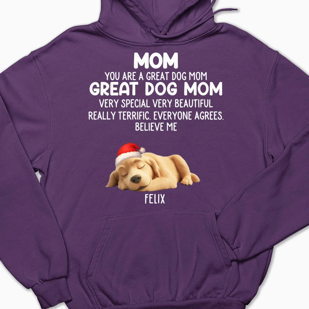 You Are A Great Dog Mom Ver 2 - Personalized Custom Hoodie - Image 10