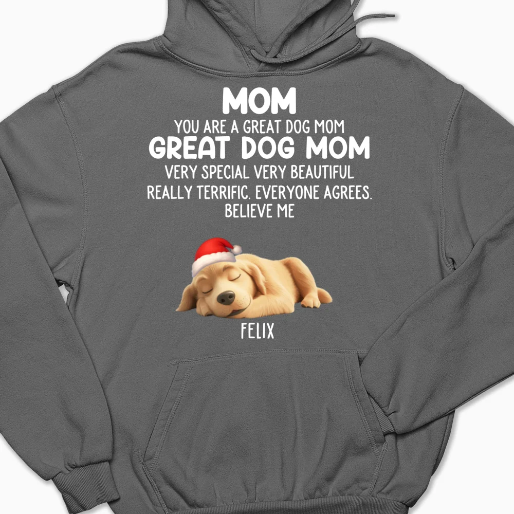 You Are A Great Dog Mom Ver 2 - Personalized Custom Hoodie - Image 11