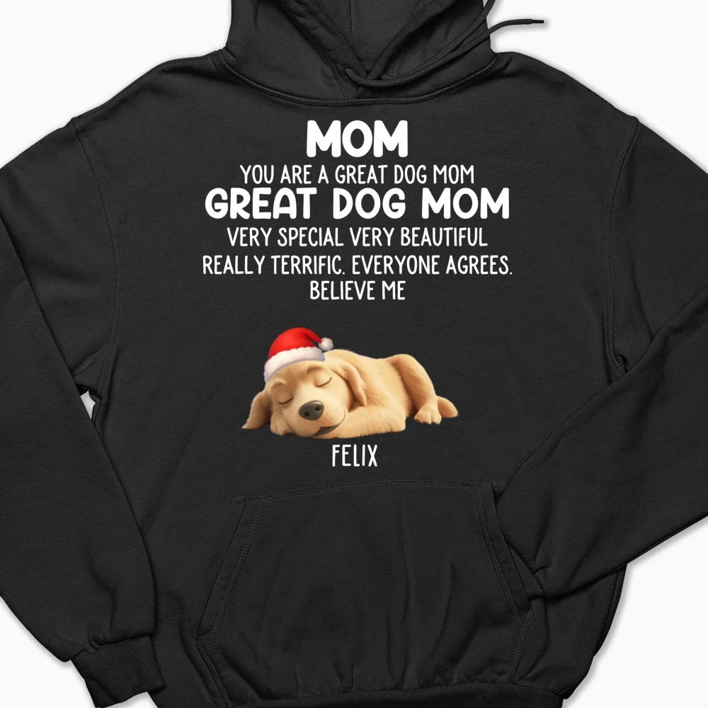 You Are A Great Dog Mom Ver 2 - Personalized Custom Hoodie - Image 8