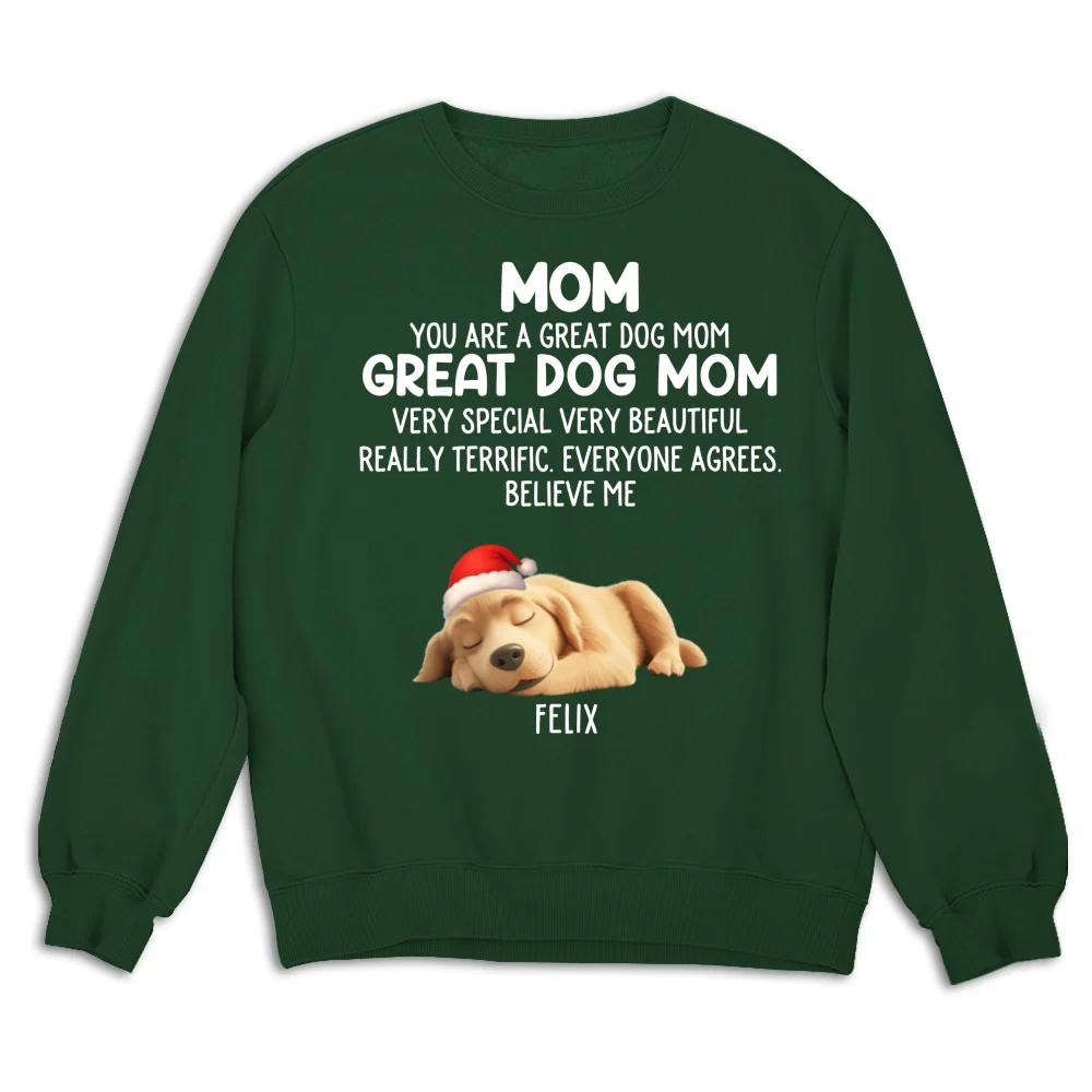 You Are A Great Dog Mom Ver 2 - Personalized Custom Sweatshirt - Image 8