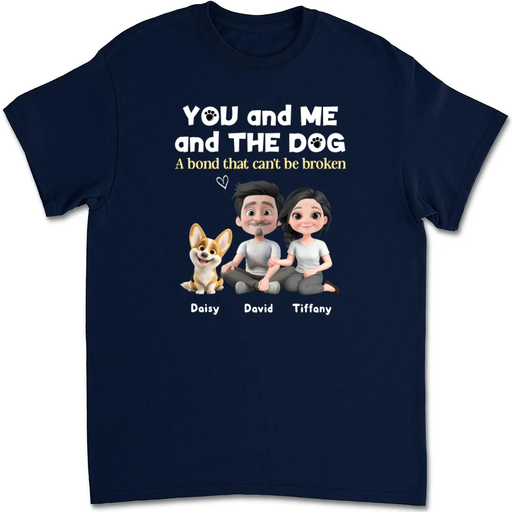 You Me And The Dog Version 2 - Personalized Custom Unisex T-Shirt - Image 7